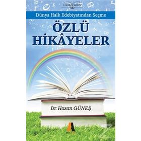 Dünya Halk Edebiyatından Seçme Özlü Hikayeler - Hasan Güneş