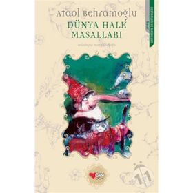 Dünya Halk Masalları - Ataol Behramoğlu