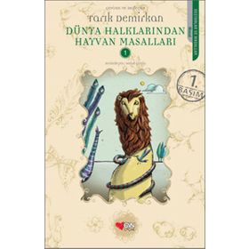 Dünya Halklarından Hayvan Masalları 1 - Tarık Demirkan
