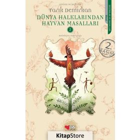 Dünya Halklarından Hayvan Masalları 2 - Tarık Demirkan