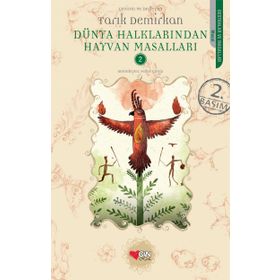 Dünya Halklarından Hayvan Masalları 2 - Tarık Demirkan