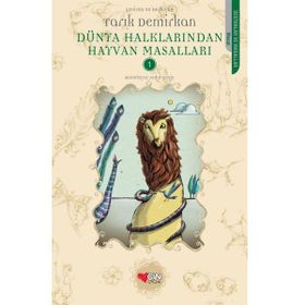 DÜNYA HALKLARINDAN HAYVAN MASALLARI - TARIK DEMIRKAN