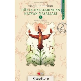 DÜNYA HALKLARINDAN HAYVAN MASALLARI - TARIK DEMIRKAN