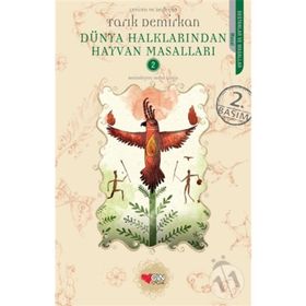 DÜNYA HALKLARINDAN HAYVAN MASALLARI - TARIK DEMIRKAN