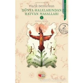 DÜNYA HALKLARINDAN HAYVAN MASALLARI - TARIK DEMIRKAN