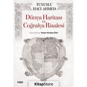 Dünya Haritası ve Coğrafya Risalesi / Tunuslu Hacı Ahmed