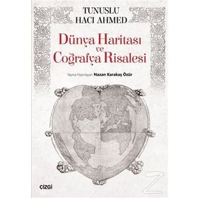 Dünya Haritası ve Coğrafya Risalesi / Tunuslu Hacı Ahmed
