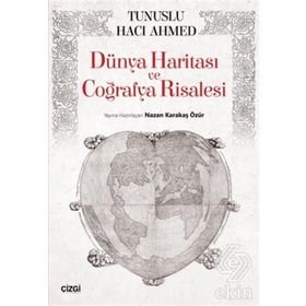 Dünya Haritası ve Coğrafya Risalesi / Tunuslu Hacı Ahmed