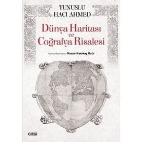 Dünya Haritası ve Coğrafya Risalesi / Tunuslu Hacı Ahmed