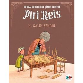 Dünya Haritasını Çizen Denizci Piri Reis - H. Salih Zengin