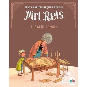 Dünya Haritasını Çizen Denizci Piri Reis - H. Salih Zengin
