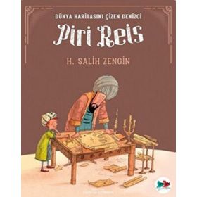 Dünya Haritasını Çizen Denizci Piri Reis - H. Salih Zengin