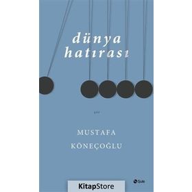 Dünya Hatırası - Mustafa Köneçoğlu