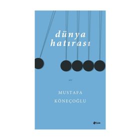 Dünya Hatırası - Mustafa Köneçoğlu