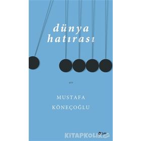 Dünya Hatırası - Mustafa Köneçoğlu