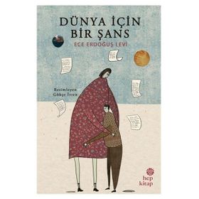 Dünya İçin Bir Şans - Ece Erdoğuş Levi