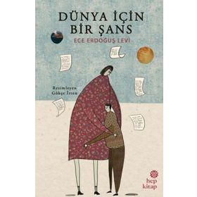 Dünya İçin Bir Şans - Ece Erdoğuş Levi
