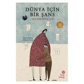Dünya İçin Bir Şans - Ece Erdoğuş Levi