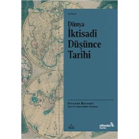 Dünya İktisadi Düşünce Tarihi - Vincent Barnett
