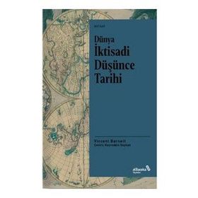 Dünya İktisadi Düşünce Tarihi - Vincent Barnett