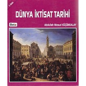 Dünya İktisat Tarihi - Abdullah Mesud Küçükkalay