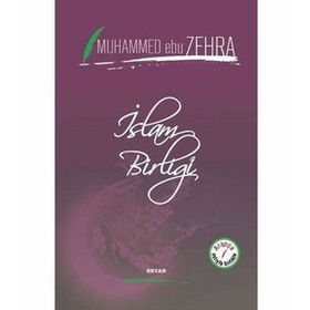 DÜNYA İSLAM BİRLİĞİ - MUHAMMED EBU ZEHRA