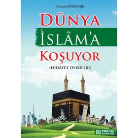 Dünya İslama Koşuyor Halime Demireşik Erkam Yayınları