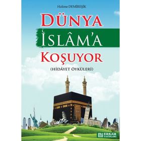 Dünya İslama Koşuyor Halime Demireşik Erkam Yayınları