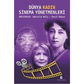 Dünya Kadın Sinema Yönetmenleri - Gabrielle Kelly Cheryl Robson