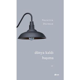 Dünya Kaldı Başıma - Nurettin Durman