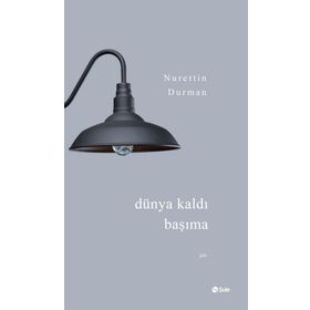 Dünya Kaldı Başıma - Nurettin Durman
