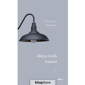 Dünya Kaldı Başıma - Nurettin Durman