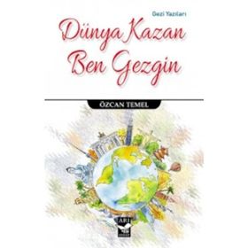 Dünya Kazan Ben Gezgin - Özcan Temel