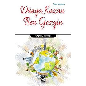 Dünya Kazan Ben Gezgin - Özcan Temel