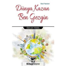 Dünya Kazan Ben Gezgin - Özcan Temel