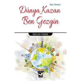 Dünya Kazan Ben Gezgin - Özcan Temel