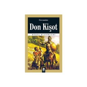 DÜNYA KLASIKLERI - DON KİŞOT - MIGUEL DE CERVANTES SAAVEDRA