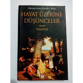 Dünya Klasikleri Hayat Üzerine Düşünceler - Tolstoy