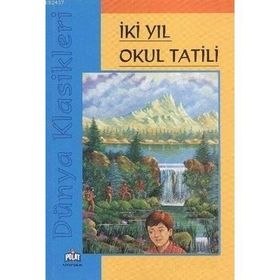 DÜNYA KLASIKLERI - İKİ YIL OKUL TATILI - JULES VERNE