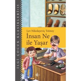 Dünya Klasikleri - İnsan Ne İle Yaşar - Lev Nikolayeviç Tolstoy