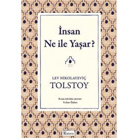 Dünya Klasikleri - İnsan Ne İle Yaşar - Lev Nikolayeviç Tolstoy