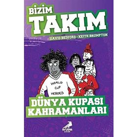 Dünya Kupası Kahramanları - Bizim Takım - David Bedford - Keith Brumpton