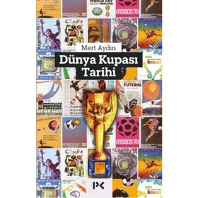 Dünya Kupası Tarihi - Mert Aydın