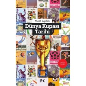 Dünya Kupası Tarihi - Mert Aydın