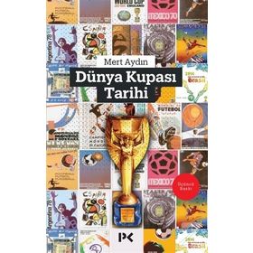 Dünya Kupası Tarihi - Mert Aydın