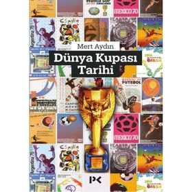 Dünya Kupası Tarihi - Mert Aydın