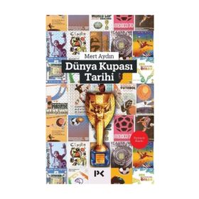 Dünya Kupası Tarihi - Mert Aydın