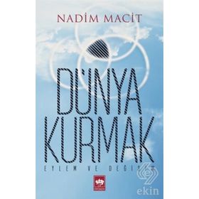 Dünya Kurmak - Nadim Macit