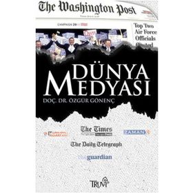 DÜNYA MEDYASI - ÖZGÜR GÖNENÇ