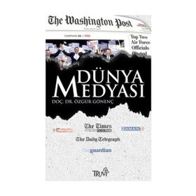 DÜNYA MEDYASI - ÖZGÜR GÖNENÇ